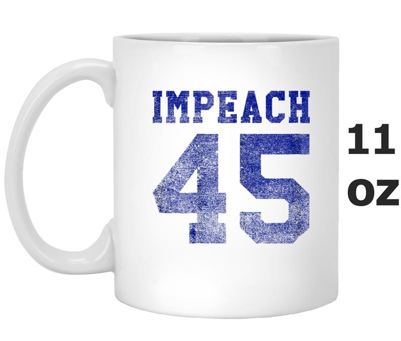 Vintage Impeach 45 Not My President Mug OZ