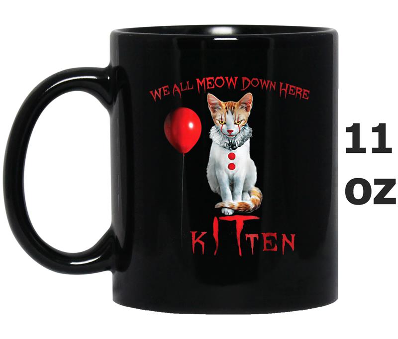 We All MEOW Down Here Clown Cat Kitten Mug OZ