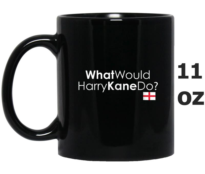 What Would Harry Kane Do  For Men & Women Mug OZ