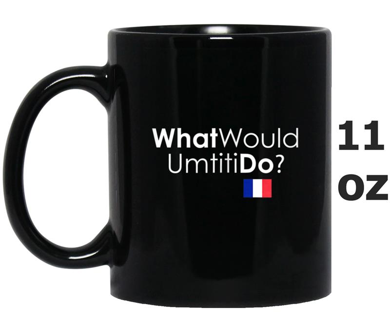 What Would Umtiti Do France Soccer Fans Jersey Mug OZ