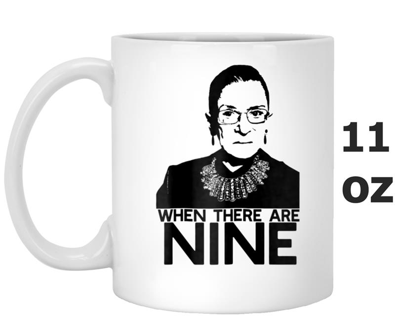 WHEN THERE ARE NINE 9 Ruth Bader Ginsburg Feminist Mug OZ