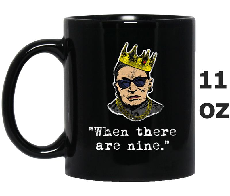 When There Are Nine Ruth Bader Ginsburg Mug OZ