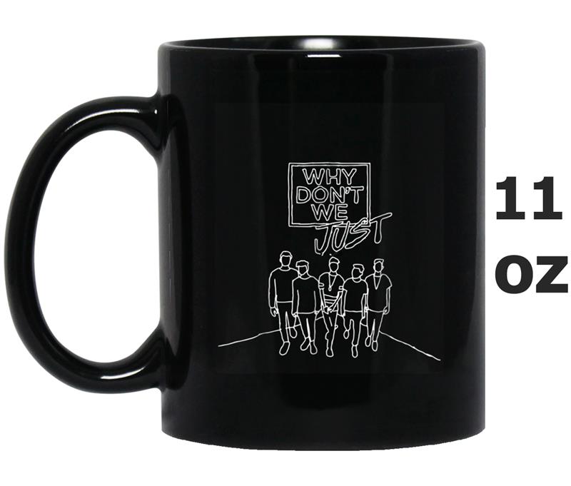 Why Don t We-Nobody Gotta Know Mug OZ