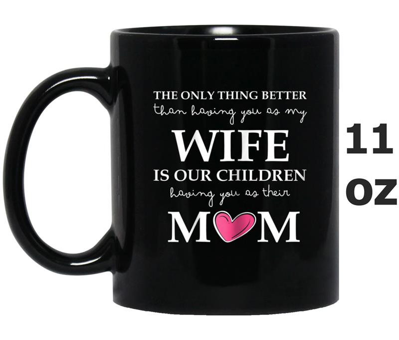 Womens Mother's day Gift From Husband Gift for Wife Mug OZ
