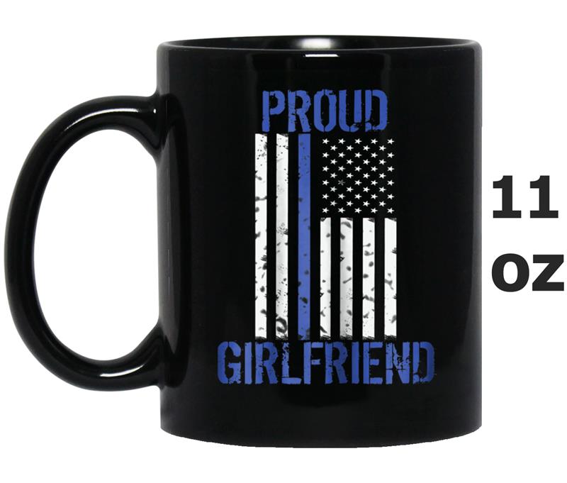 Womens Thin Blue Line   Proud Girlfriend Support Mug OZ