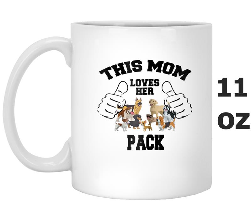 Womens This Mom Loves Her Pack Dog Parent Pet Owner Mug OZ