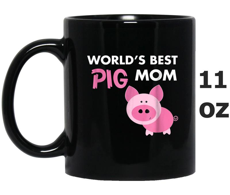 World s Best Pig Mom Mug OZ