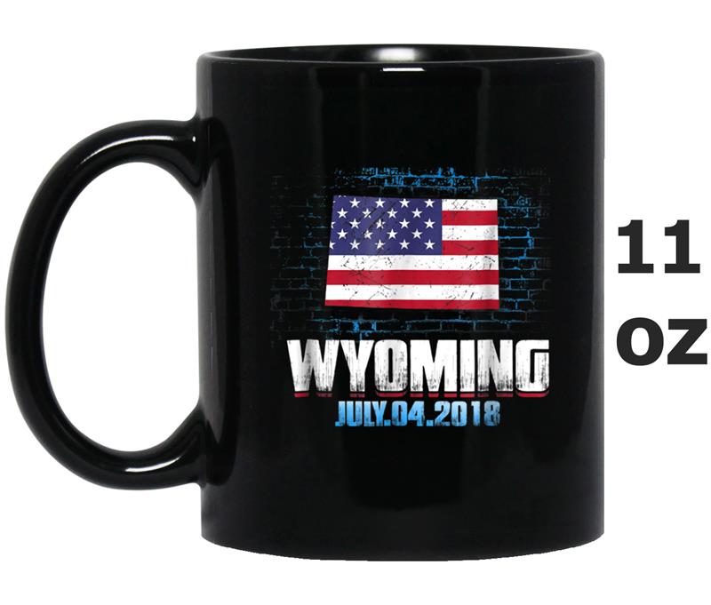 Wyoming  American USA Flag 4th Of July 2018 Mug OZ