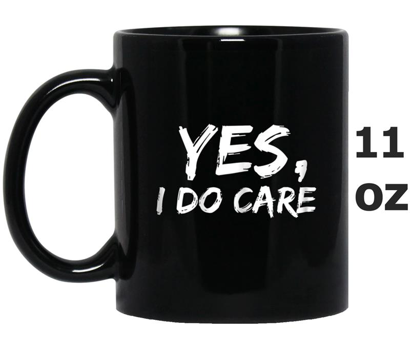 Yes, I Do Care  Melania Trump Mug OZ