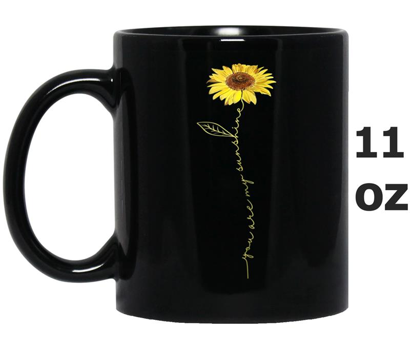 You Are My Sunshine Hippie Sunflower  Gifts For Women Mug OZ