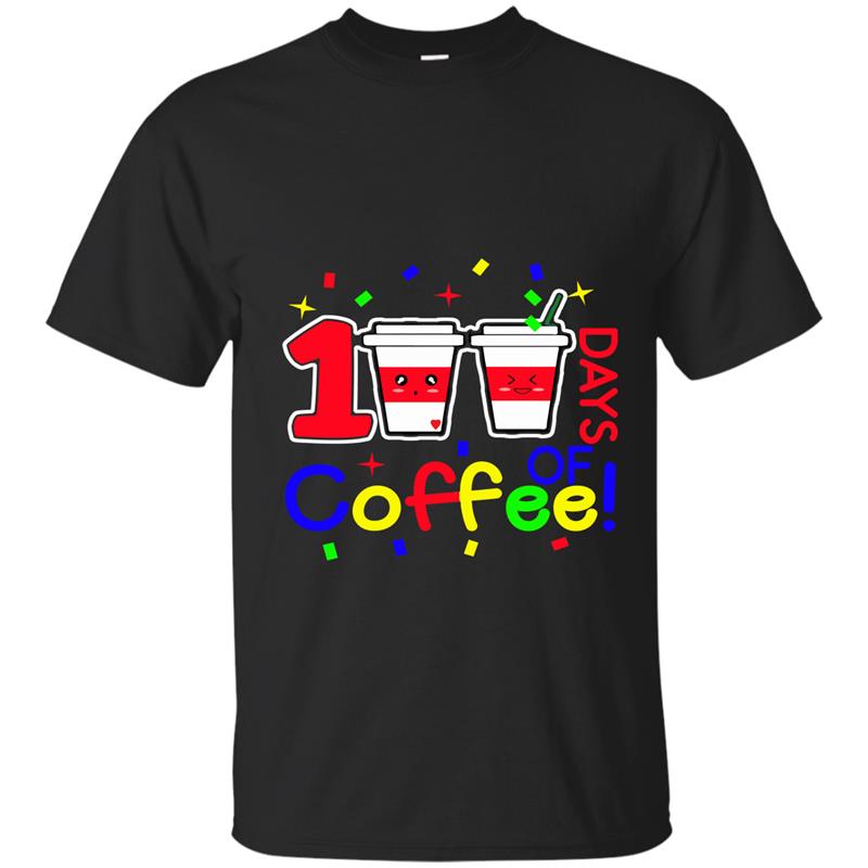 100 Days of Coffee! 100th Day of School Smarter Tshirt-ah my shirt T-shirt-mt