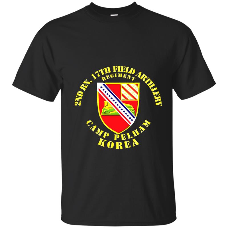 2nd Bn 17th Field Artillery Regt - Cp Pelham Korea Tshirt-CL T-shirt-mt