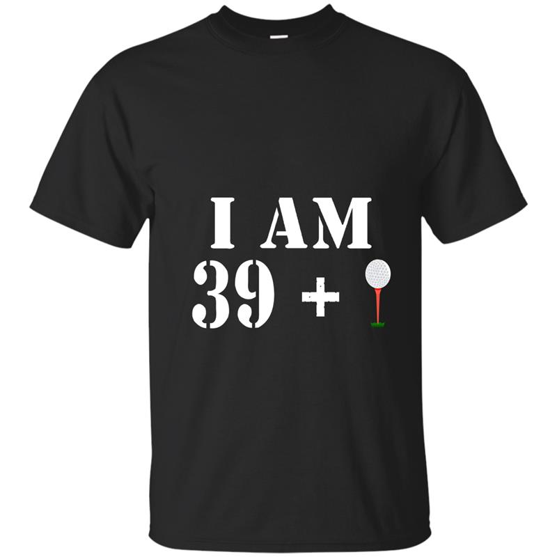 40th Birthday Shirt Funny Golf T-Shirt Gift Idea For Golfer-TH T-shirt-mt