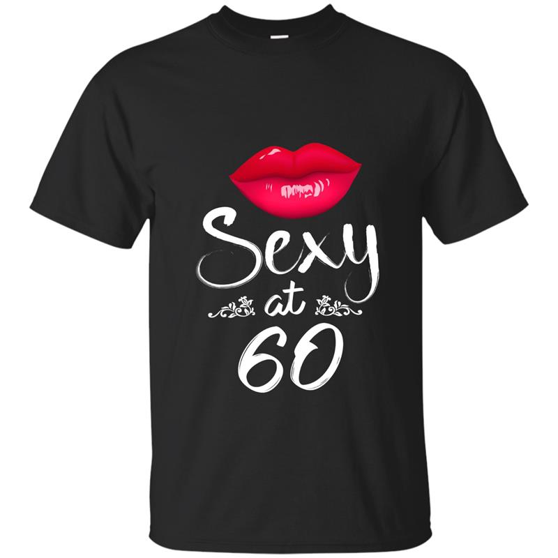 60th Birthday Gift women tshirt Sexy at 60 shirt 60 year old-TH T-shirt-mt