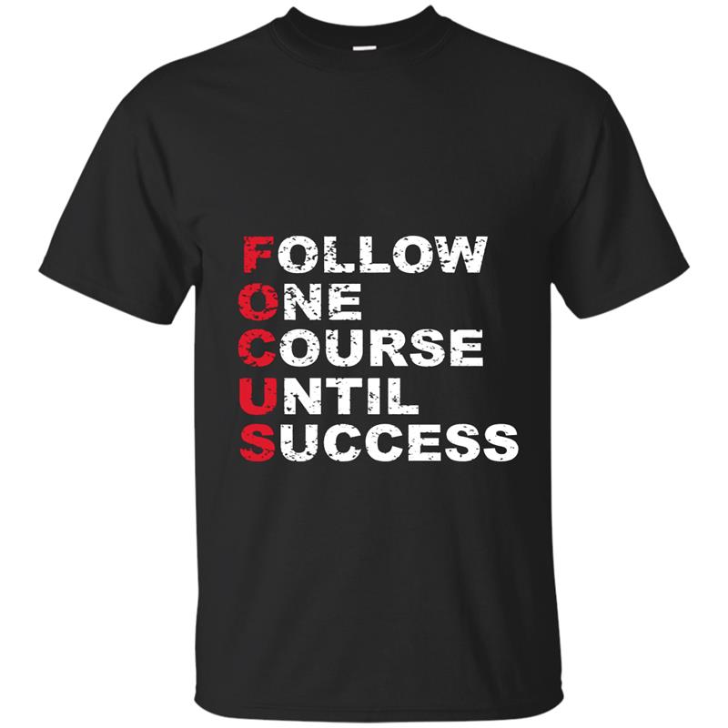 AnnTees Motivation Monday Focus T-Shirt T-shirt-mt