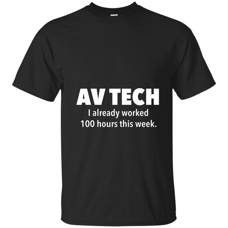 AV TECH T-Shirt Audio Visual Live Production Career Tee-TH T-shirt-mt