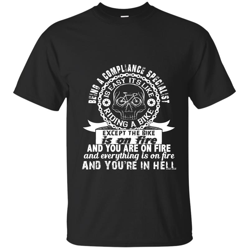 Being A Compliance Specialist T Shirt Riding A Bike T Shirt T-shirt-mt