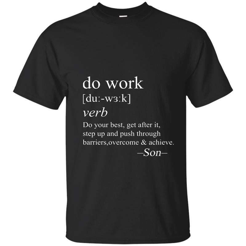 Big Do work Son Black Tees Definition T Shirt Funny Clothing-TH T-shirt-mt
