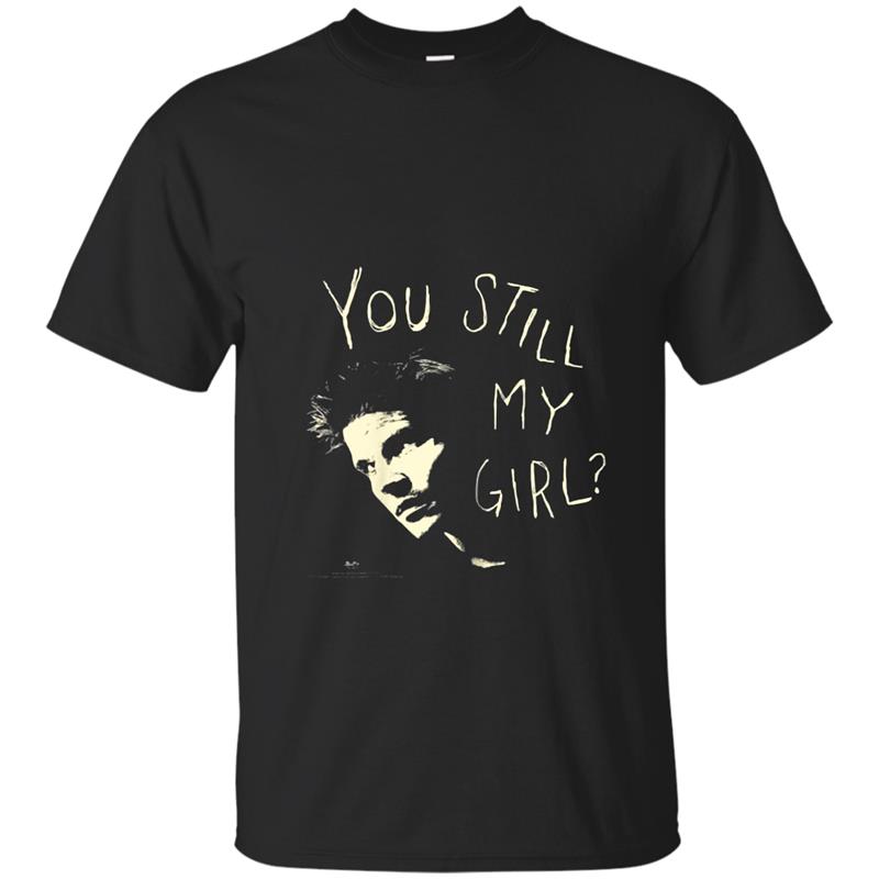 Buffy the Vampire Slayer You Still My Girl T-shirt T-shirt-mt