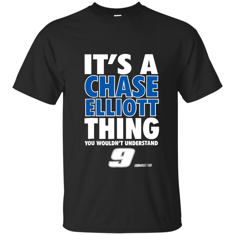 Chase Elliott It_S A Thing T Shirt Apparel-azv T-shirt-mt