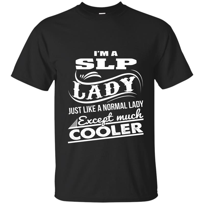 Cool SLP Lady SLP T-shirt Speech Language Pathologist Shirt-TH T-shirt-mt