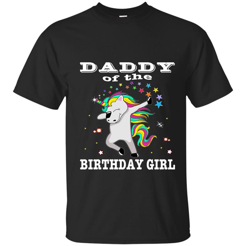Daddy Of The Birthday Girl Unicorn Dabbing Shirt Gifts Party-ah my shirt T-shirt-mt