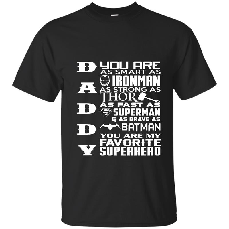 Daddy You are my favorite Super Hero - gifts for dad-RT T-shirt-mt