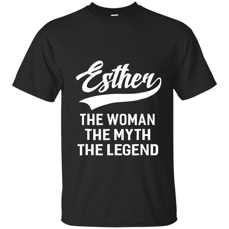 Esther The Woman The Myth The Legend Name Ladies T Shirt T-shirt-mt