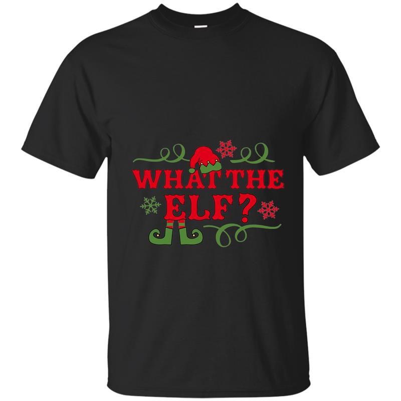 Funny What the Elf T-Shirt - Funny Family Christmas Shirts T-shirt-mt