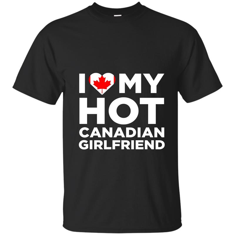 I Love My Hot Canadian Girlfriend Cute Canada Native Relationship T-Shirt-CL T-shirt-mt