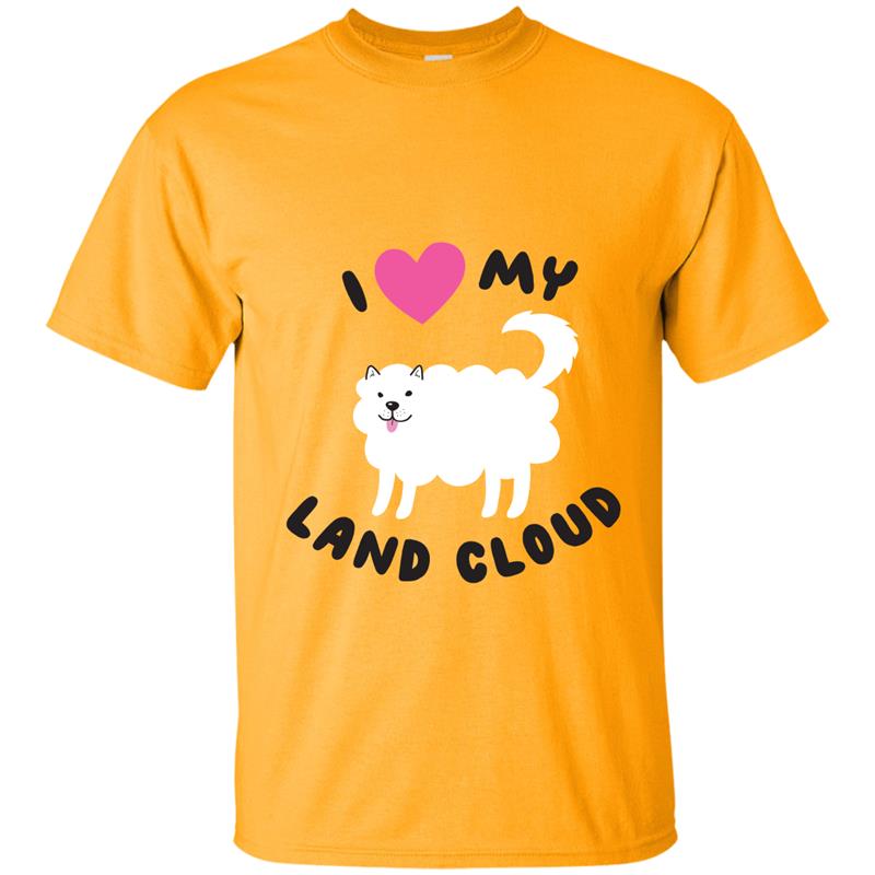 I Love My Land Cloud T-Shirt - Samoyed Dog Tee T-shirt-mt