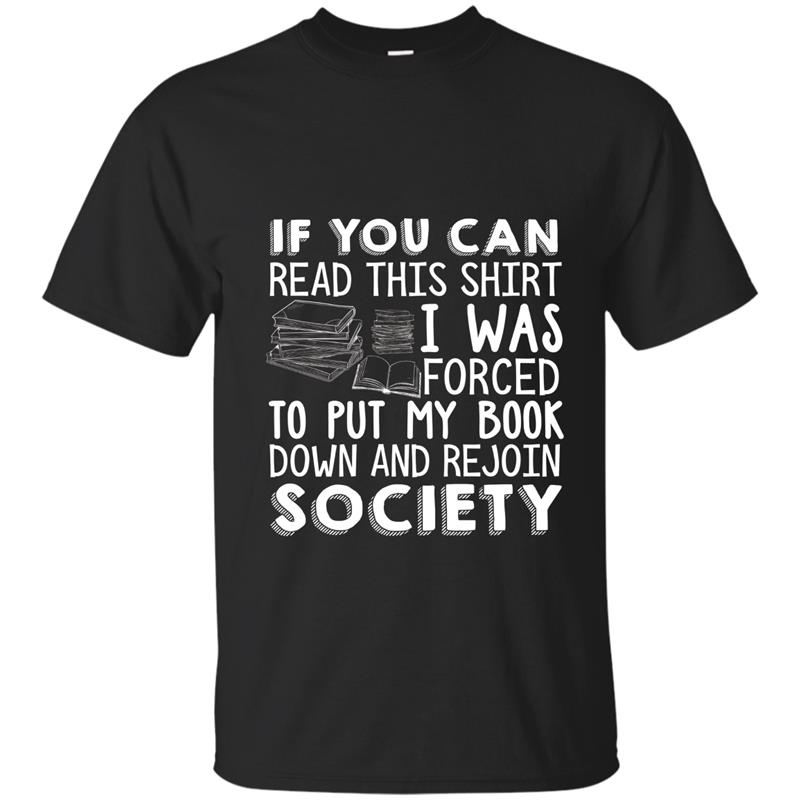 If You Can Read This Book Lovers Novel Reading Funny T shirt T-shirt-mt
