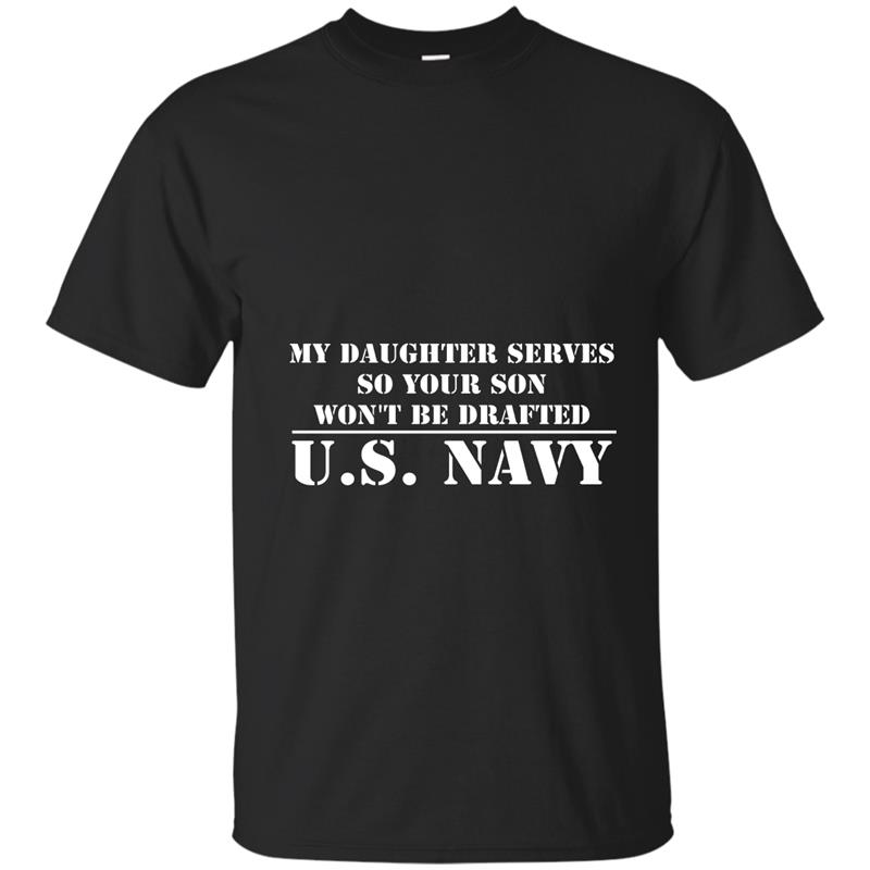 My Daughter Serves in the US Navy T-shirt T-shirt-mt