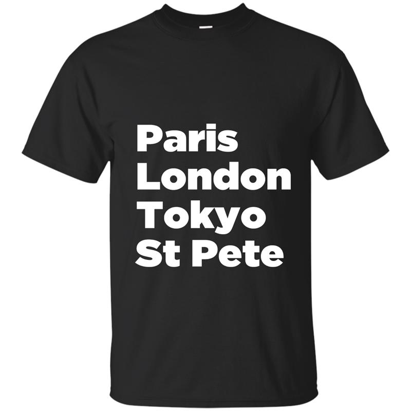 Paris London Tokyo St Pete T-Shirt - Mens Women Youth Tee-TD T-shirt-mt