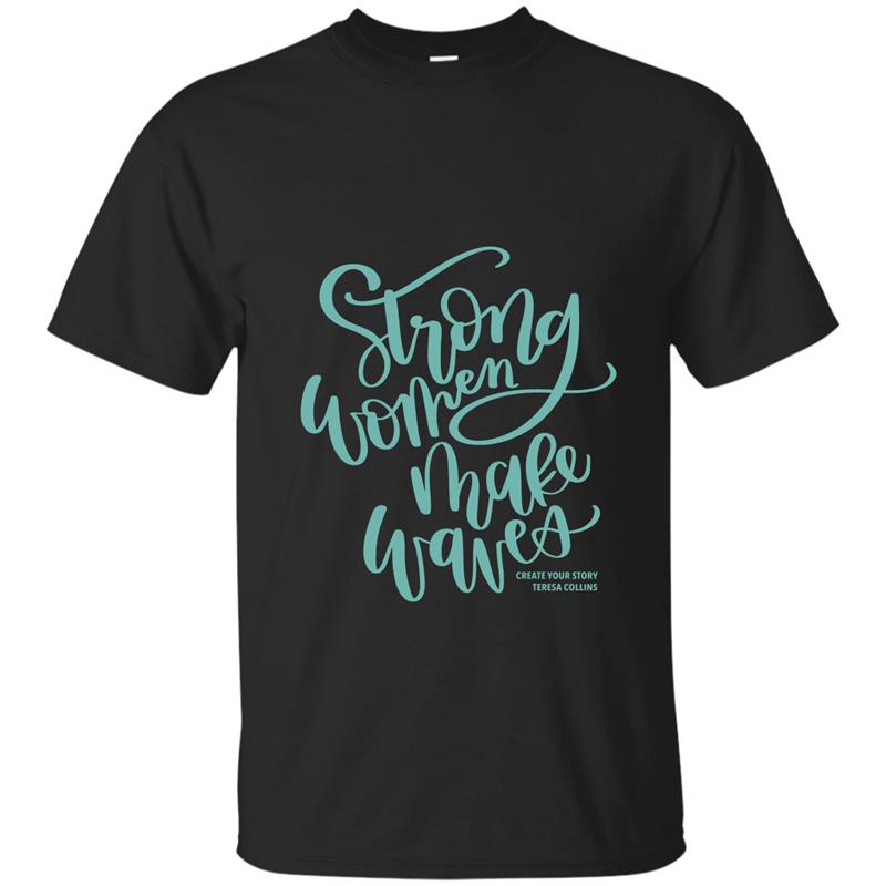 Strong women make waves graphic t shirt-alottee T-shirt-mt