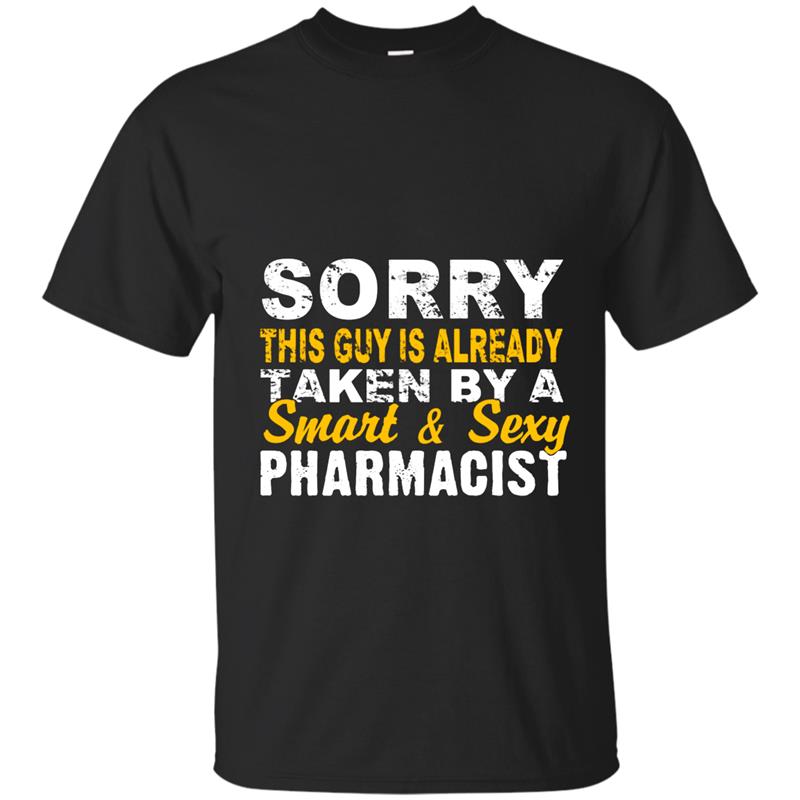 Taken By A Smart And Sexy Pharmacist Shirt-TD T-shirt-mt