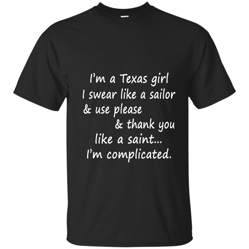 Texas Girl I swear like a Sailor _ thank you like a Saint T-shirt-mt