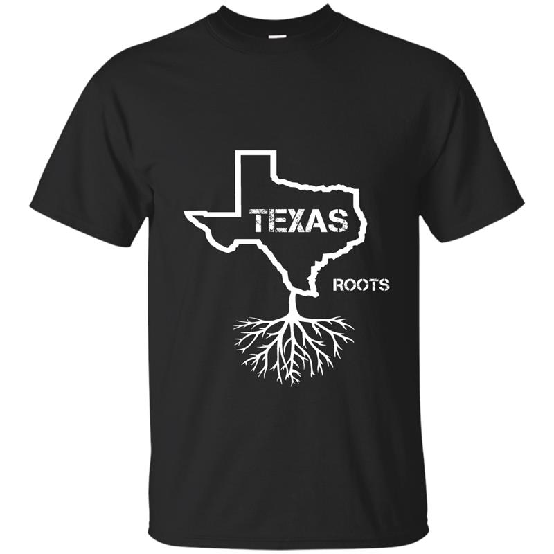 Texas Roots Shirt T-Shirt T Shirt TShirt Gift Idea TX- TPT T-shirt-mt