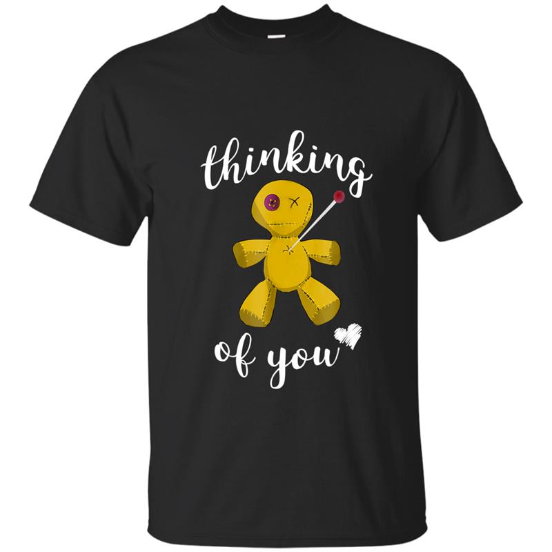 Thinking Of You Funny Voodoo Doll With Ironic Quote Hoodie-mt T-shirt-mt