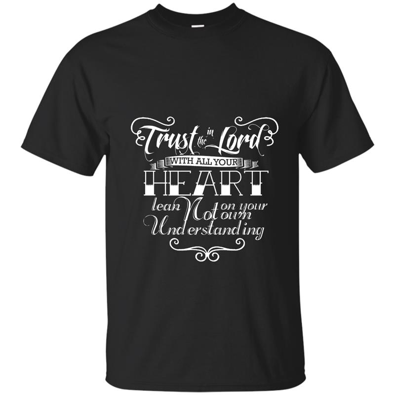 Trust In The Lord Shirt - Christian T-Shirt Bible Quotes T-shirt-mt