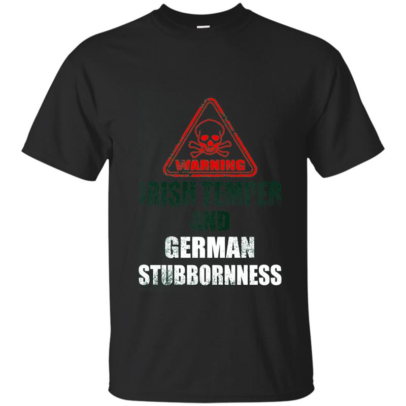 Warning Irish Temper And German Stubbornness T-shirt T-shirt-mt