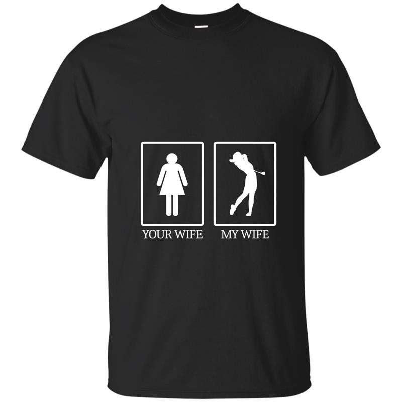 Your Wife My Wife Stick Figure Golf Fathers Day T-Shirt T-shirt-mt