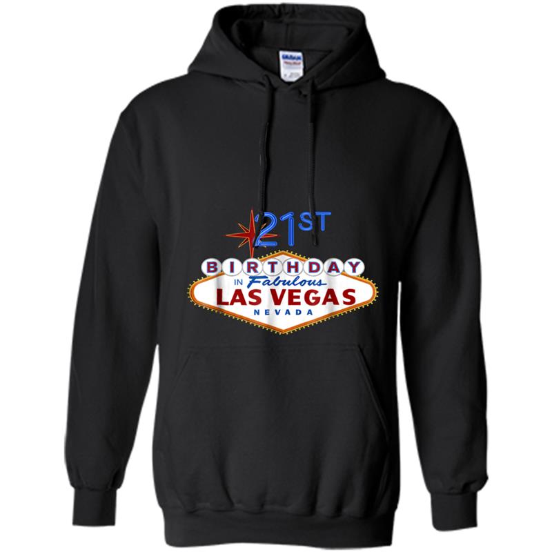 21st Birthday in Las Vegas Classic Sign Souvenir Hoodie-mt