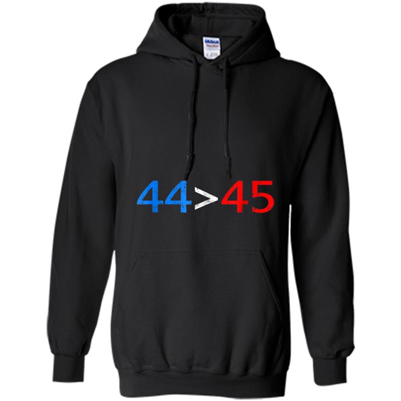 44  45 The 44th President is Greater Than 45th Hoodie-mt