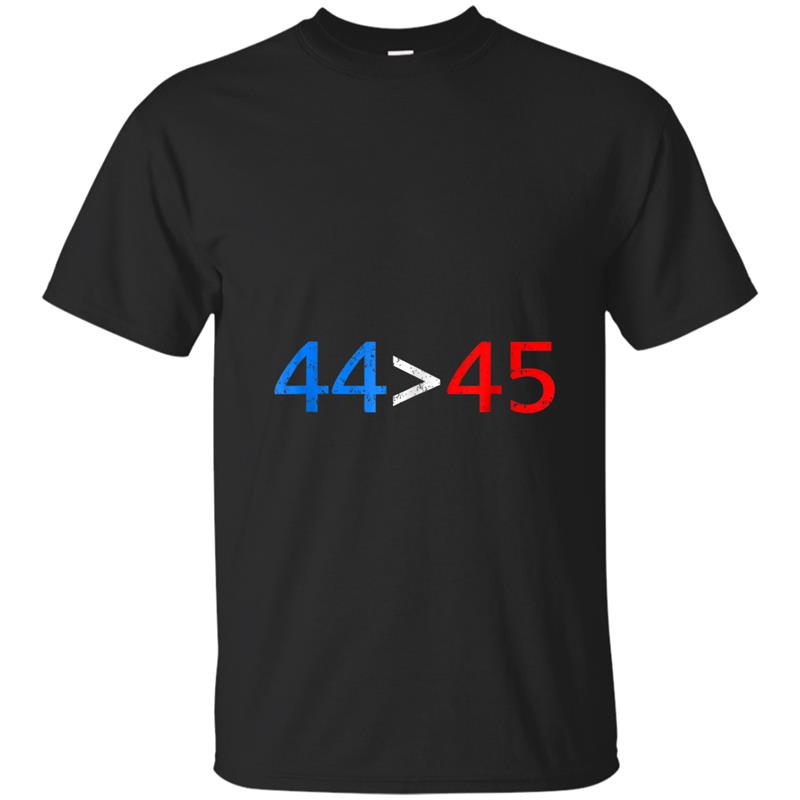 44  45 The 44th President is Greater Than 45th T-shirt-mt