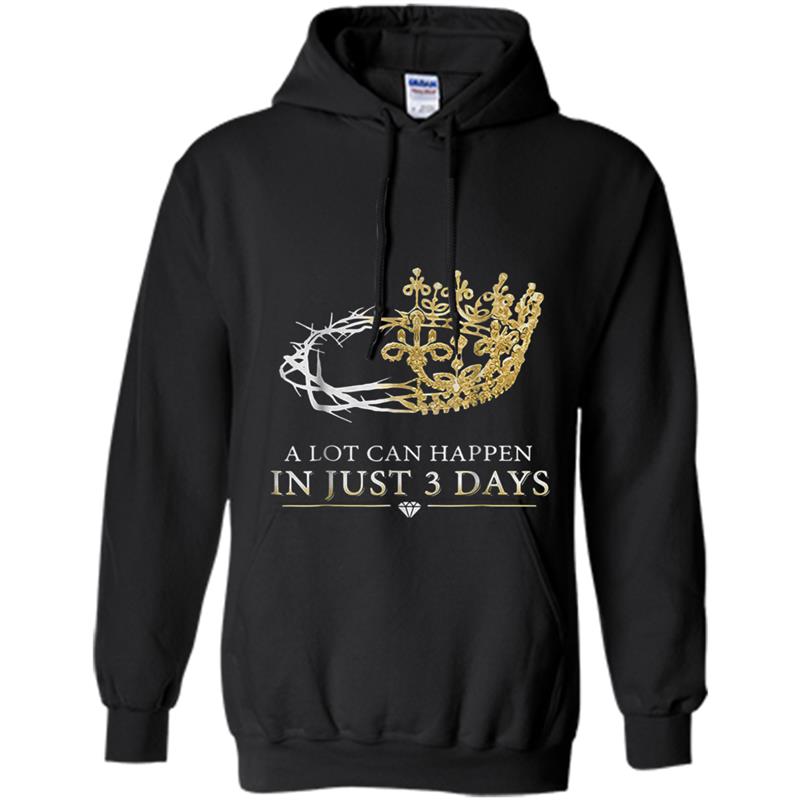 A lot can happen in just 3 days Hoodie-mt