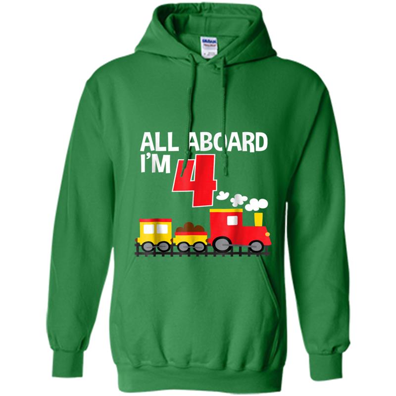 All Aboard I'm 4 Train Birthday  Toddler Boys Girls Hoodie-mt