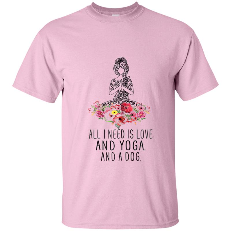 All I need is love, yoga and a dog - Mother's day T-shirt-mt