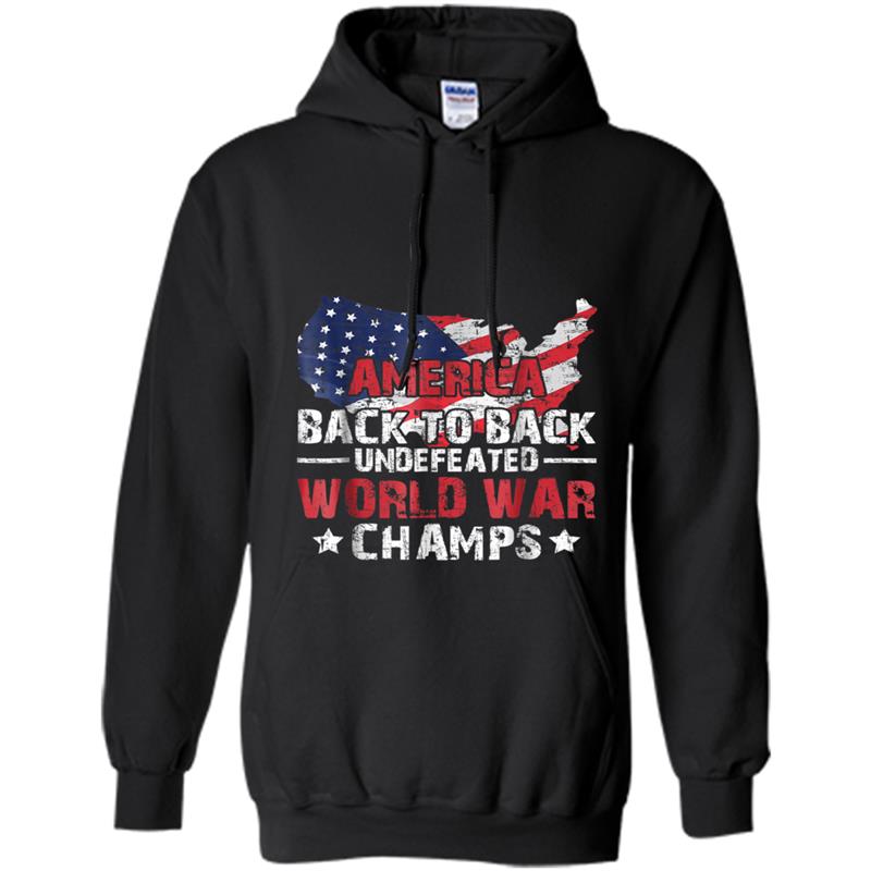 America Back To Back Undefeated World War Champs Hoodie-mt