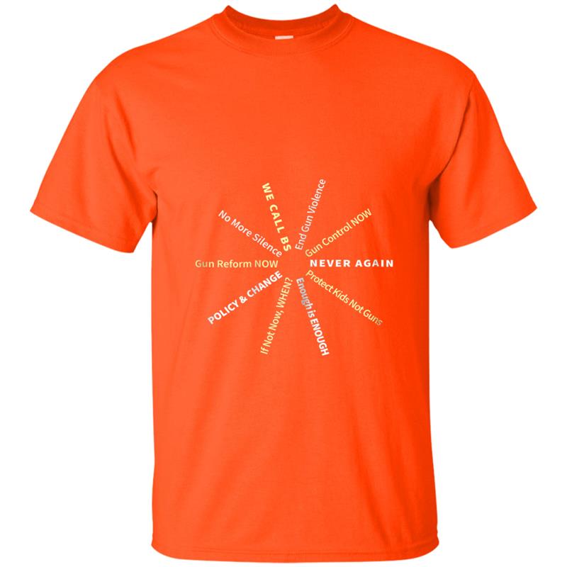 Anti Guns Slogans Reform Control Now Hashtag Orange T-shirt-mt